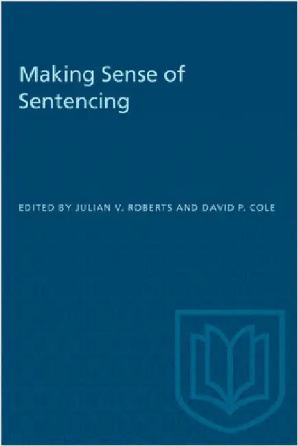 Making Sense of Sentencing by David P. Cole