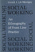 Social Working: An Ethnography of Front-Line Practice by Gerald de Montigny