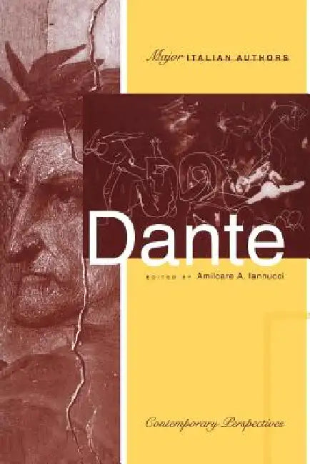 Dante: Contemporary Perspectives by Amilcare Iannucci
