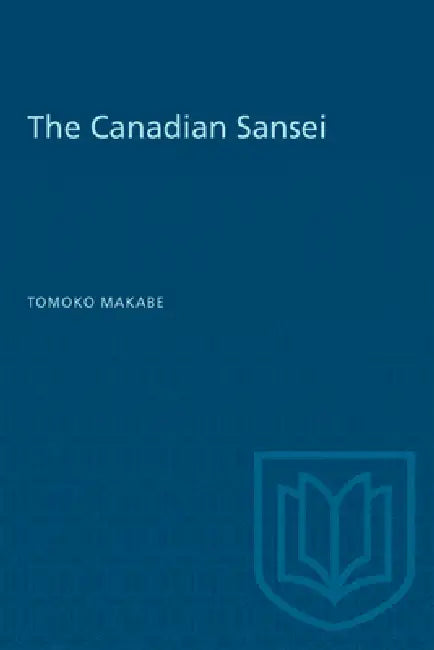 The Canadian Sansei by Tomoko Makabe