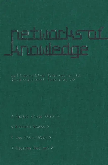Networks of Knowledge: Collaborative Innovation in International Learning by Joy Fitzgibbon, Janice Gross Stein, Richard Stren