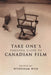 Take One's Essential Guide to Canadian Film by Wyndham Wise