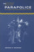The New Parapolice: Risk Markets and Commodified Social Control by George S. Rigakos