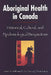 Revenge of the Windigo: Construction of the Mind and Mental Health of North American Aboriginal Peoples by James Waldram