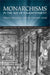 Monarchisms in the Age of Enlightenment: Liberty, Patriotism, and the Common Good by Hans W. Blom, J. C. Laursen, Luisa Simonutti