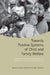 Towards Positive Systems of Child and Family Welfare: International Comparisons of Child Protection, Family Service, and Community Caring Systems by Nancy Freymond, Gary Cameron