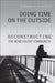 Doing Time on the Outside: Deconstructing the Benevolent Community by Madonna R. Maidment