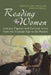 Reading Women: Literary Figures and Cultural Icons from the Victorian Age to the Present by Janet Badia, Jennifer Phegley