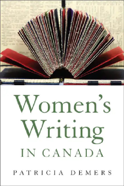 Women's Writing in Canada by Patricia DeMers
