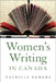 Women's Writing in Canada by Patricia DeMers