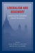Liberalism and Hegemony: Debating the Canadian Liberal Revolution by Jean-Francois Constant, Michel DuCharme