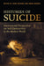 Histories of Suicide: International Perspectives on Self-Destruction in the Modern World by John Weaver, David Wright