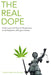 The Real Dope: Social, Legal, and Historical Perspectives on the Regulation of Drugs in Canada by Ed Montigny
