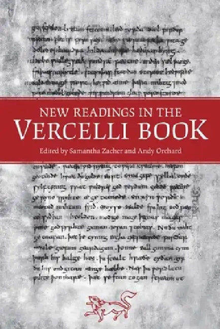 New Readings in the Vercelli Book by Samantha Zacher, Andy Orchard
