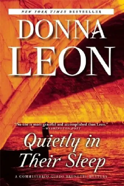 Quietly in Their Sleep: A Commissario Guido Brunetti Mystery by Donna Leon