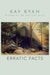 Erratic Facts by Kay Ryan
