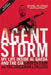 Agent Storm: My Life Inside Al Qaeda and the CIA by Morten Storm