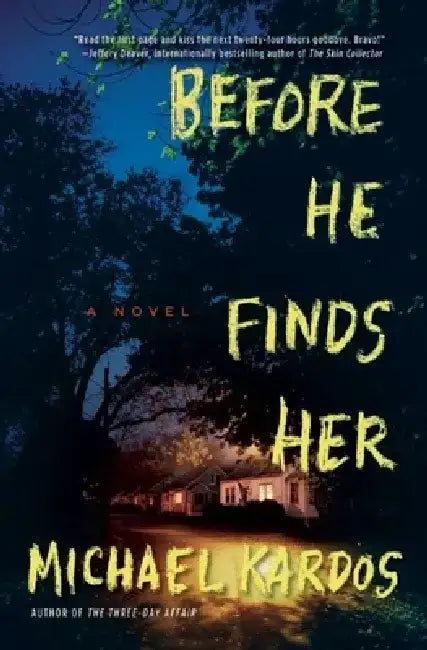 Before He Finds Her by Michael Kardos