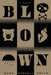 Blown by Mark Haskell Smith