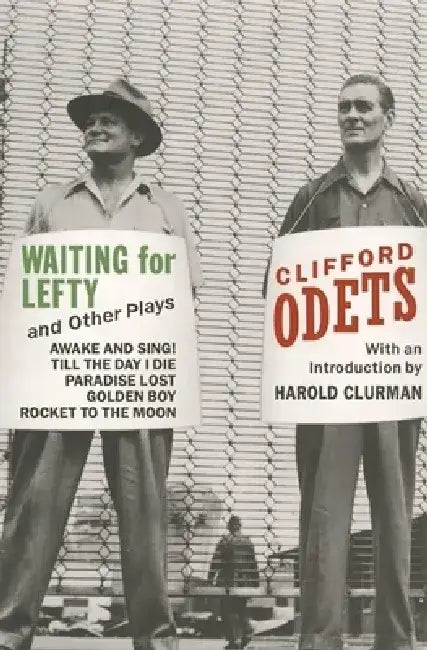 Waiting for Lefty and Other Plays by Clifford Odets
