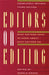 Editors on Editing: What Writers Need to Know about What Editors Do by Gerald C. Gross