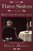 The Three Sisters by Anton Pavlovich Chekhov