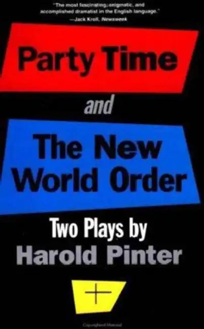 Party Time and the New World Order by Harold Pinter