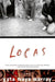 Locas by Yxta Maya Murray