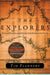 The Explorers: Stories of Discovery and Adventure from the Australian Frontier by Tim Flannery
