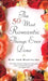 The 50 Most Romantic Things Ever Done by Dini Von Mueffling
