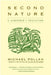 Second Nature: A Gardener's Education by Michael Pollan