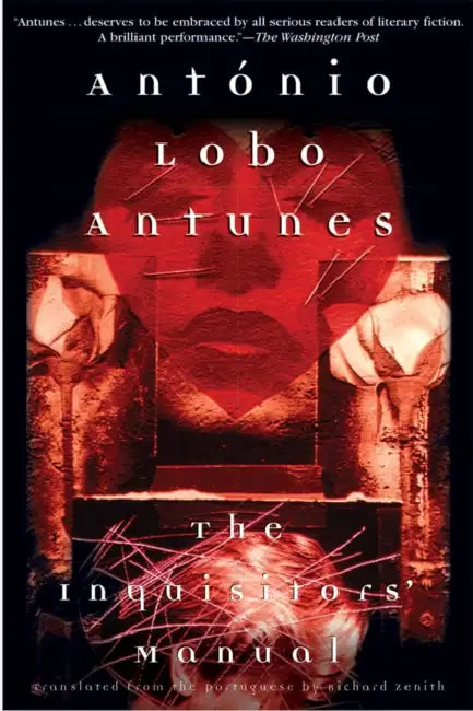The Inquisitors' Manual by António Lobo Antunes