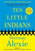 Ten Little Indians by Sherman Alexie