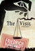 The Visit: A Tragicomedy by Friedrich Durrenmatt