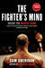 The Fighter's Mind by Sam Sheridan