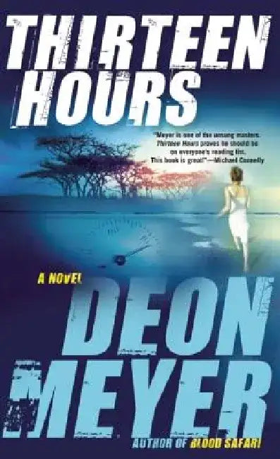 Thirteen Hours by Deon Meyer