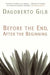 Before the End, After the Beginning: Stories by Dagoberto Gilb