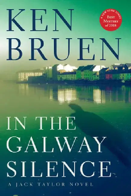 In the Galway Silence by Ken Bruen