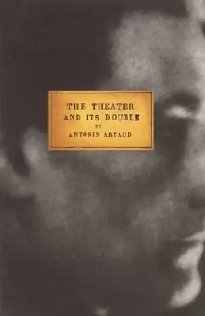 The Theater and Its Double by Antonin Artaud