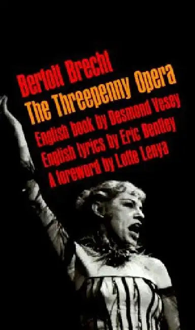 The Threepenny Opera by Bertolt Bretch