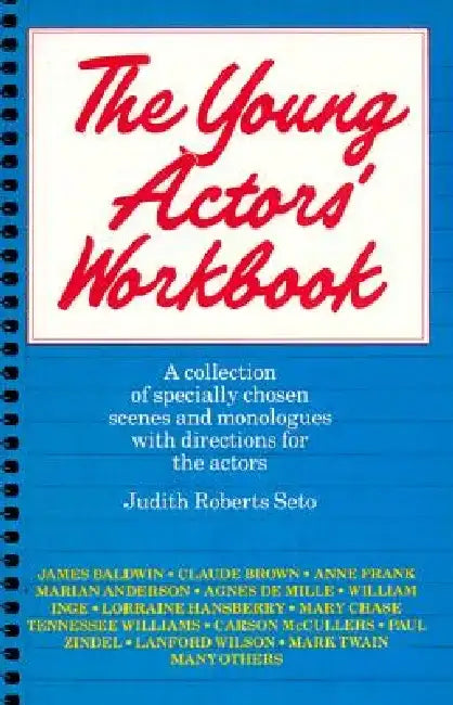 The Young Actor's Workbook by Judith Roberts Seto