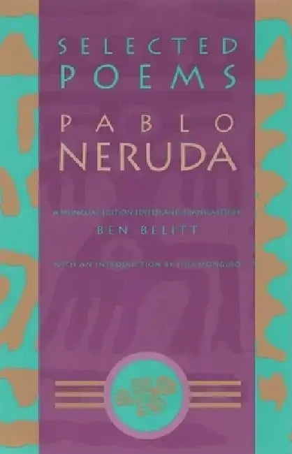 Selected Poems: Pablo Neruda by Pablo Neruda