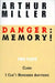 Danger: Memory!: Two Plays: I Can't Remember Anything; Clara by Arthur Miller