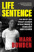 Life Sentence: The Brief and Tragic Career of Baltimore's Deadliest Gang Leader