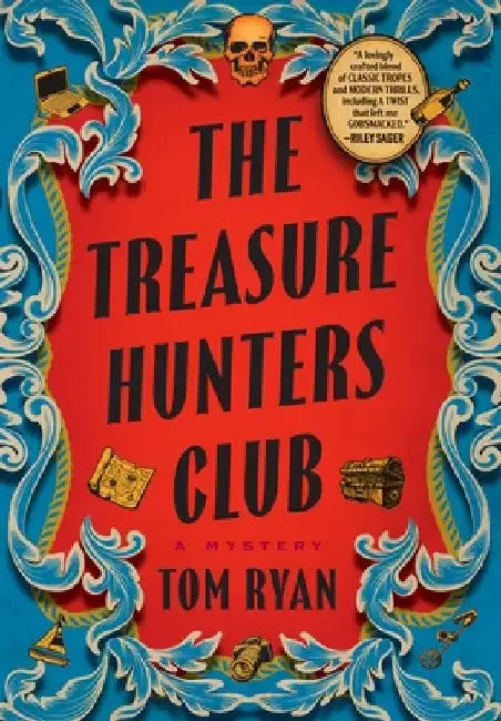 The Treasure Hunters Club: A Mystery by Tom Ryan