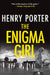 Enigma Girl by Henry Porter