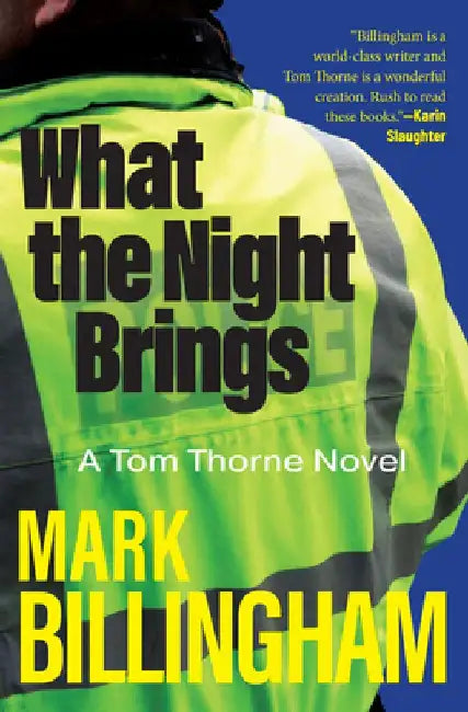 What the Night Brings: A Tom Thorne Novel by Mark Billingham