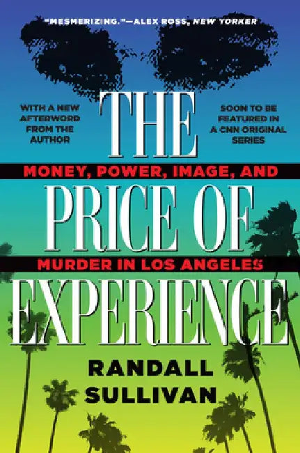 The Price of Experience by Randall Sullivan