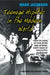 Teenage Hipster in the Modern World: From the Birth of Punk to the Land of Bush: Thirty Years of Millennial Journalism by Mark Jacobson, Richard Price