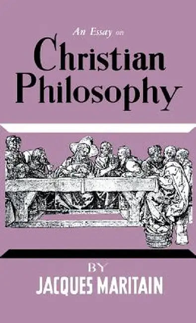 An Essay on Christian Philosophy by Jacques Maritain
